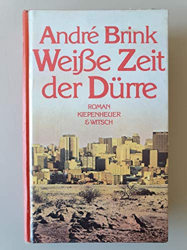 Imagen de archivo de Weisse Zeit der Drre. Roman. Mit einem Vorwort des Verfassers. Aus dem sdafrikanischen Englisch von Werner Peterich. Originaltitel: A dry white season. a la venta por BOUQUINIST