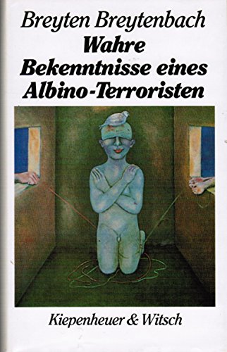 Beispielbild fr Wahre Bekenntnisse eines Albino-Terroristen. Aus dem Englischen von Dietlinde Haug und Sylvia Oberlies. bersetzung der Gedichte aus dem Afrikaaans von Maria Csollny. Mit Anmerkungen der bersetzer. zum Verkauf von BOUQUINIST