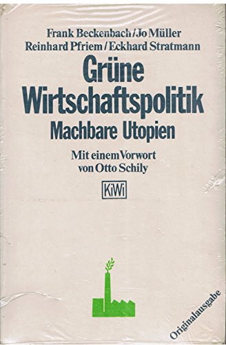 9783462017052: Grne Wirtschaftspolitik - Machbare Utopien