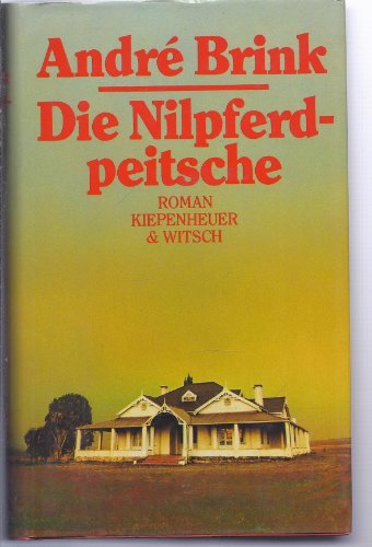 die nilpferdpeitsche. roman. signiertes exemplar.