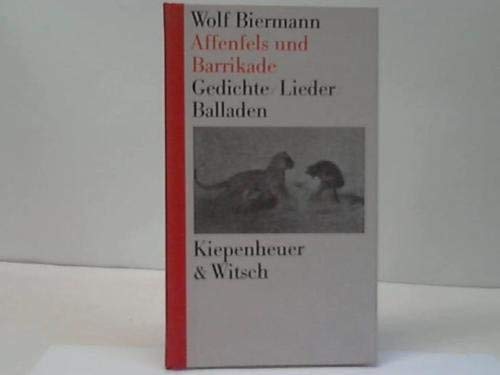 Imagen de archivo de Affenfels und Barrikade. Gedichte / Lieder / Balladen a la venta por medimops