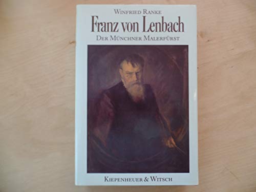 9783462017830: Franz von Lenbach: Der Münchner Malerfürst (German Edition)