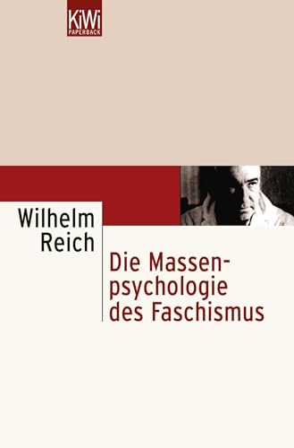 Die Massenpsychologie des Faschismus. (9783462017946) by Wilhelm Reich