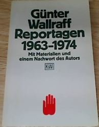 Reportagen 1963 - 1974: Mit Materialien und einem Nachwort des Autors