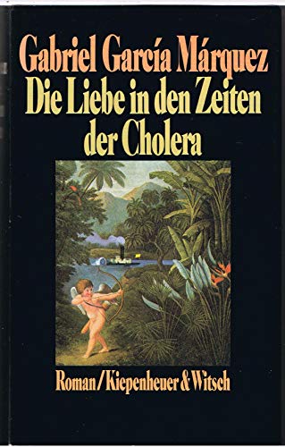 9783462018042: Die Liebe in den Zeiten der Cholera.