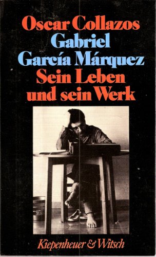 Imagen de archivo de Gabriel Garcia Marquez. Sein Leben und sein Werk a la venta por medimops