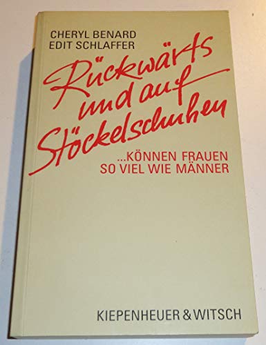Stock image for Rückwärts und auf Stöckelschuhen. Können Frauen so viel wie Männer. for sale by Antiquariat & Verlag Jenior