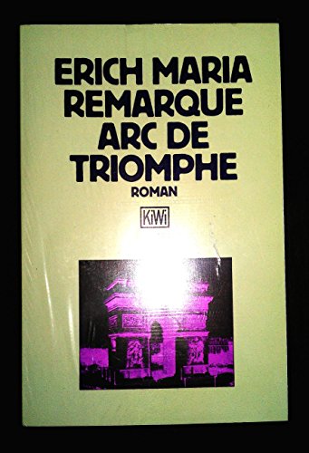 Imagen de archivo de Arc de Triomphe. Roman. (Fiction, Poetry & Drama) a la venta por medimops