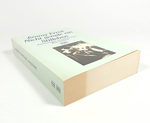 Imagen de archivo de Nicht gerade ein Stilleben. (6749 119). Erinnerungen an meinen Vater Max Ernst. a la venta por Versandantiquariat Felix Mcke