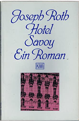 HOTEL SAVOY. ein Roman - Roth, Joseph