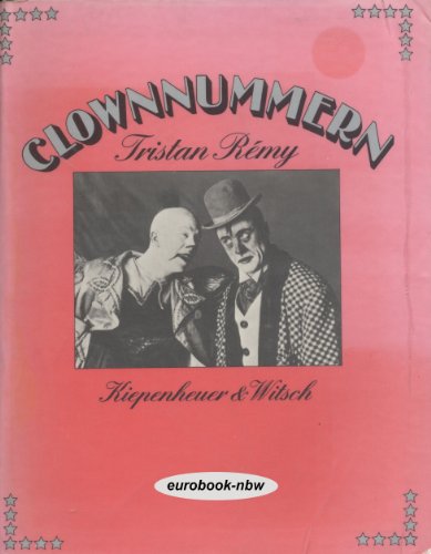 Stock image for Clownnummern. Aus hundert Jahren for sale by medimops