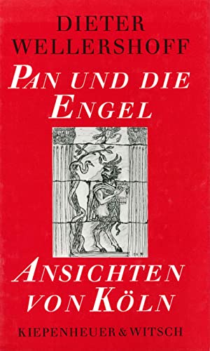 Pan und die Engel. Ansichten von Köln. Mit Zeichnungen des Autors.