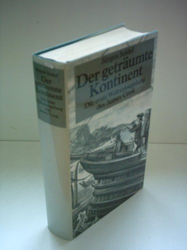 Stock image for Der getrumte Kontinent : Die erste Weltumsegelung des James Cook. Roman for sale by Harle-Buch, Kallbach