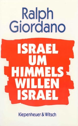 9783462021295: Israel um Himmels willen Israel