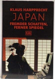 JAPAN: Fremder Schatten, ferner Spiegel