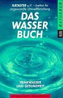 Stock image for Das Wasserbuch. Trinkwasser und Ernhrung for sale by Der Bcher-Br