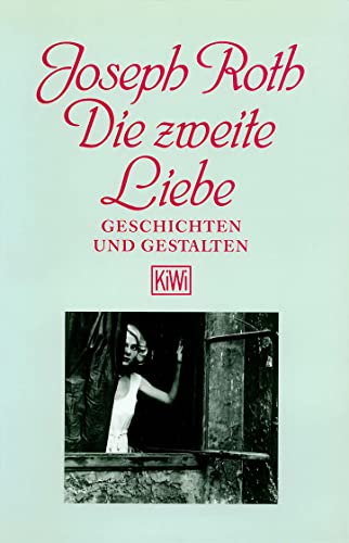Stock image for Die zweite Liebe.: Geschichten und Gestalten. for sale by JP Books