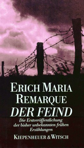 Der Feind - Remarque Erich, Maria, Erich Maria Remarque M. Remarque E. u. a.