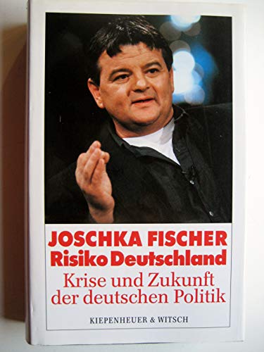 Risiko Deutschland - Fischer, Joschka