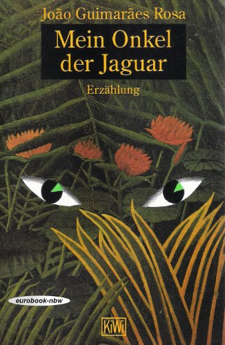 Mein Onkel der Jaguar. - Joao Guimaraes Rosa