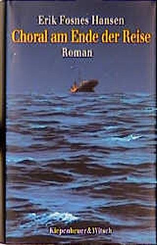 Beispielbild fr Choral am Ende der Reise : Roman. zum Verkauf von Antiquariat Buchhandel Daniel Viertel
