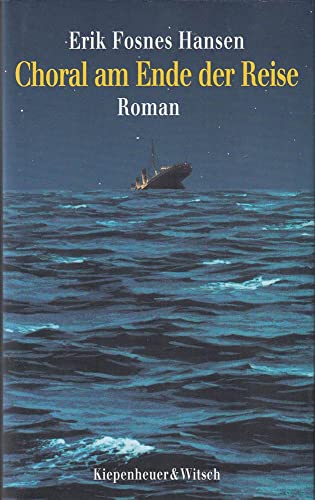 Stock image for Choral am Ende der Reise. Roman for sale by Paderbuch e.Kfm. Inh. Ralf R. Eichmann