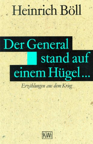 Der General Stand Auf Einem Hugel (9783462024340) by Boll, Heinrich