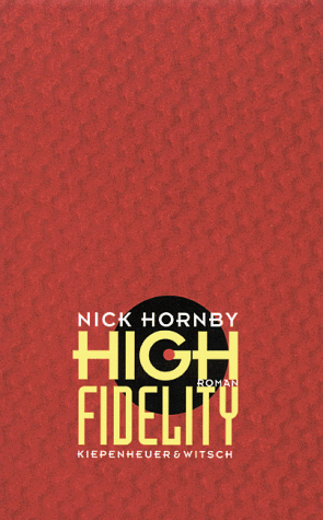 High fidelity Roman - Hornby, Nick, Clara Drechsler und Harald Hellmann