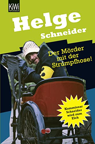 Stock image for Der Mrder mit der Strumpfhose: Kommissar Schneider wird zum Elch for sale by medimops