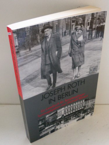 Stock image for Joseph Roth in Berlin. Ein Lesebuch fr Spaziergnger. for sale by Hoosac River Books