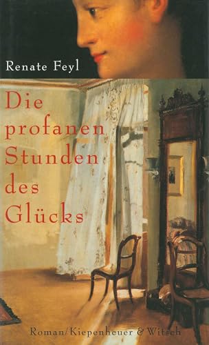 Beispielbild fr Die profanen Stunden des Glcks : Roman. zum Verkauf von Versandantiquariat Schfer