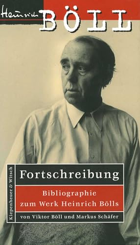 Fortschreibung : Bibliographie zum Werk Heinrich Bölls - Heinrich Böll