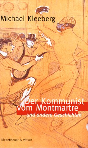 Stock image for Der Kommunist vom Montmartre und andere Geschichten for sale by medimops