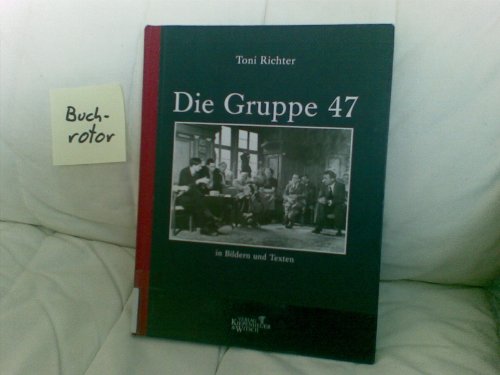 Beispielbild fr Die Gruppe 47 in Bildern und Texten zum Verkauf von medimops