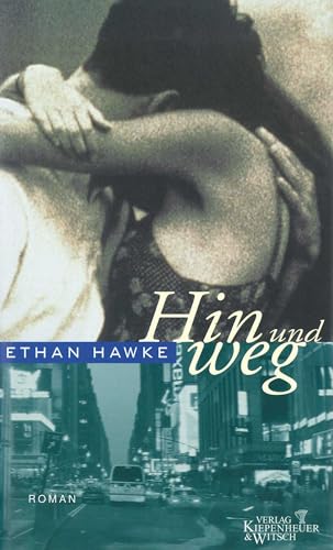 Hin und weg: Roman - Hawke, Ethan und Kristian Lutze