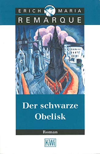 Der schwarze Obelisk. Geschichte einer verspÃ¤teten Jugend (9783462027259) by Remarque, Erich Maria