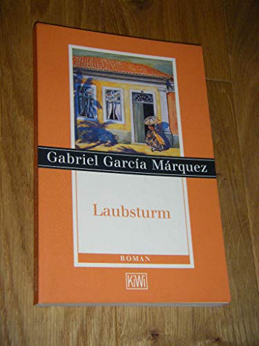 Imagen de archivo de Laubsturm. Aus dem Spanischen von Curt Meyer-Clason. Originaltitel: La hojarasca. a la venta por La Librera, Iberoamerikan. Buchhandlung