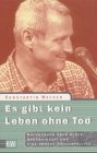 Es gibt kein Leben ohne Tod - Wecker, Konstantin