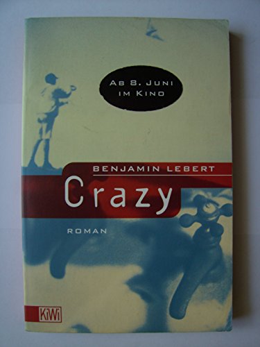 Crazy (German Edition) (9783462028188) by Lebert, Benjamin