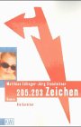 Beispielbild fr 205.293 Zeichen. Roman zum Verkauf von Kultgut