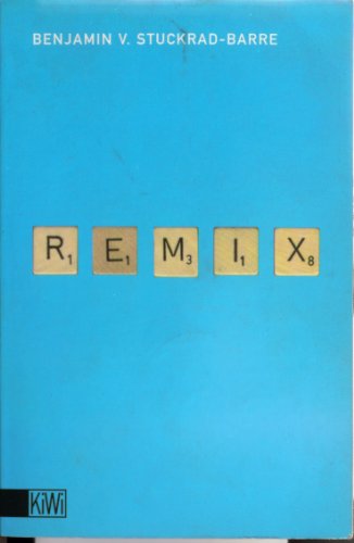 Beispielbild fr Remix. Texte 1996 - 1999. - (=Kiwi Paperback, Band 547). zum Verkauf von BOUQUINIST