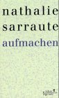 Aufmachen. (9783462028928) by Sarraute, Nathalie