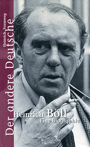 Der andere Deutsche: Heinrich Böll Eine Biographie - Vormweg, Heinrich