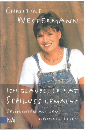 Stock image for Ich glaube, er hat Schluss gemacht.: Geschichten aus dem richtigen Leben. for sale by Paderbuch e.Kfm. Inh. Ralf R. Eichmann