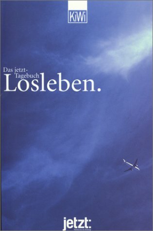 9783462029642: Das jetzt- Tagebuch Losleben.