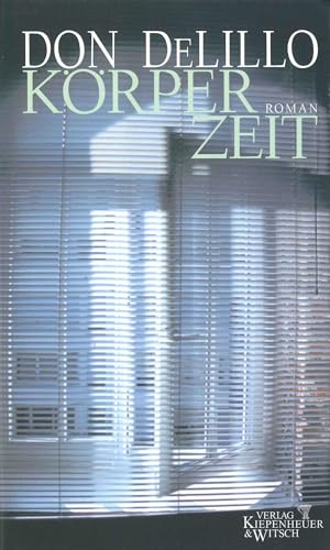 9783462029734: DeLillo, D: Koerperzeit