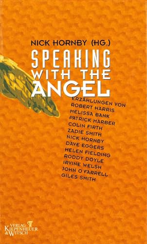 Speaking with the Angel (9783462029772) by Nick Hornby