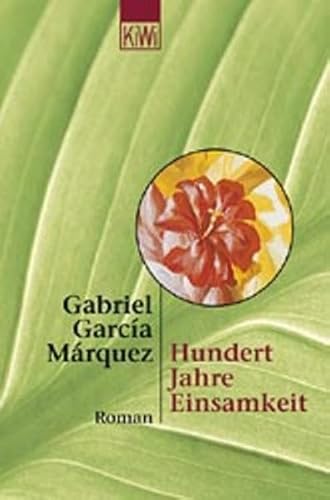 Hundert Jahre Einsamkeit. - Gabriel García Márquez