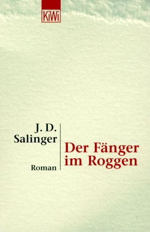 Der Fänger im Roggen Roman - Salinger, J D