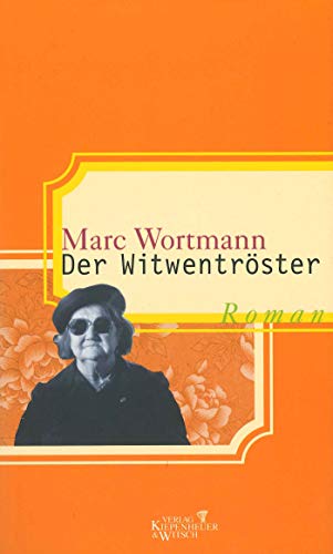 9783462030716: Title: Der Witwentroster Roman